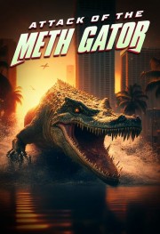 Attack of the Meth Gator-voll