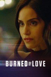 Burned by Love-voll
