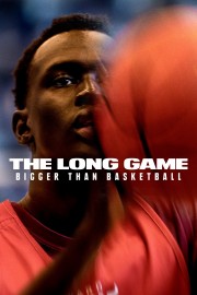The Long Game: Bigger Than Basketball-voll