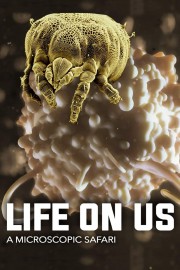Life on Us: A Microscopic Safari-voll
