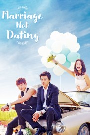 Marriage, Not Dating-voll