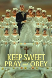 Keep Sweet: Pray and Obey-voll