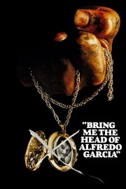 Bring Me the Head of Alfredo Garcia-voll