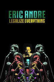 Eric Andre: Legalize Everything-voll