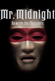 Mr. Midnight: Beware the Monsters-voll