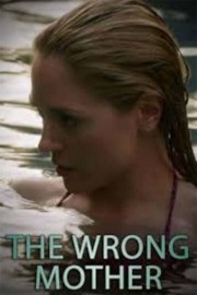 The Wrong Mother-voll