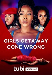 Girls Getaway Gone Wrong-voll