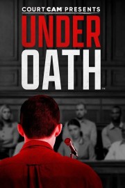 Court Cam Presents Under Oath-voll