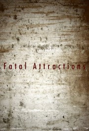 Fatal Attractions-voll