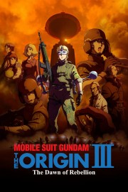 Mobile Suit Gundam: The Origin III - Dawn of Rebellion-voll
