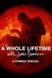 A Whole Lifetime with Jamie Demetriou-voll