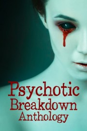 Psychotic Breakdown Anthology-voll