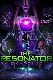 The Resonator: Miskatonic U-voll