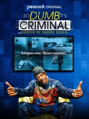 So Dumb It's Criminal Hosted by Snoop Dogg-voll