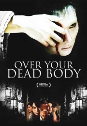 Over Your Dead Body-voll
