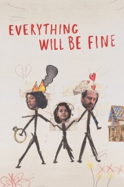 Everything Will Be Fine-voll