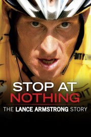 Stop at Nothing: The Lance Armstrong Story-voll
