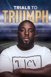 Trials To Triumph: The Documentary-voll