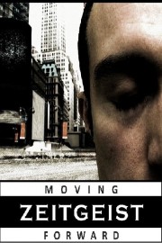 Zeitgeist: Moving Forward-voll