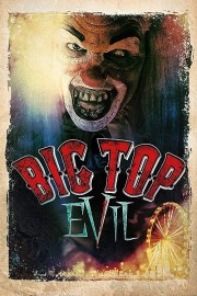 Big Top Evil-voll