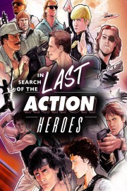 In Search of the Last Action Heroes-voll