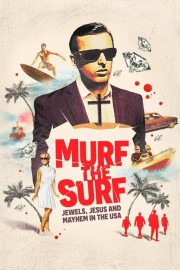 Murf the Surf: Jewels, Jesus, and Mayhem in the USA-voll