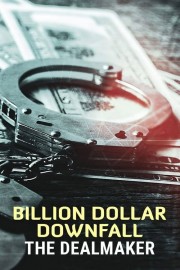 Billion Dollar Downfall: The Dealmaker-voll