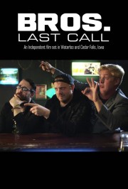 Bros. Last Call-voll