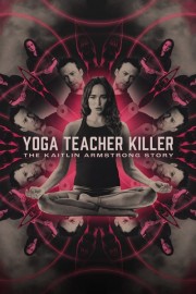 Yoga Teacher Killer: The Kaitlin Armstrong Story-voll