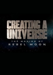 Creating a Universe - The Making of Rebel Moon-voll