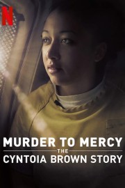 Murder to Mercy: The Cyntoia Brown Story-voll