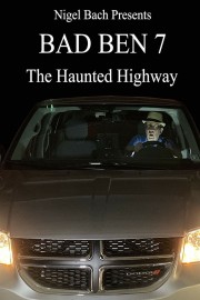 Bad Ben 7: The Haunted Highway-voll