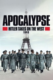 Apocalypse, Hitler Takes On The West-voll
