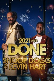 2021 and Done with Snoop Dogg & Kevin Hart-voll