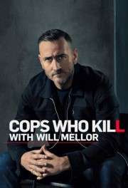 Cops Who Kill With Will Mellor-voll