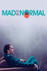 Mad to Be Normal-voll