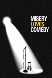 Misery Loves Comedy-voll