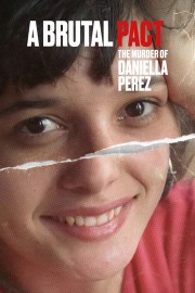 A Brutal Pact: The Murder of Daniella Perez-voll