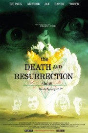 The Death and Resurrection Show-voll
