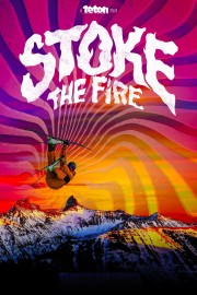 Stoke the Fire-voll