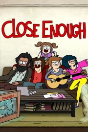 Close Enough-voll