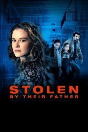 Stolen by Their Father-voll