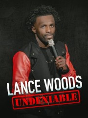 Lance Woods: Undeniable-voll