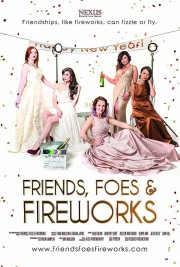 Friends, Foes & Fireworks-voll