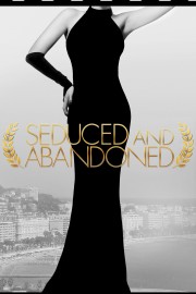 Seduced and Abandoned-voll