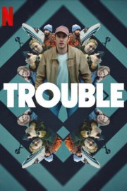 Trouble-voll