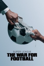 Super League: The War For Football-voll