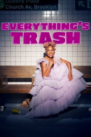 Everything's Trash-voll