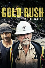 Gold Rush: White Water-voll