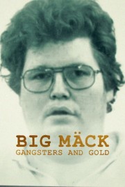 Big Mäck: Gangsters and Gold-voll
